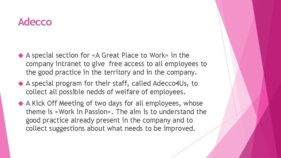 Adecco A special section for «A Great Place to Work» in the company intranet Adecco A special section for «A Great Place to Work» in the company intranet