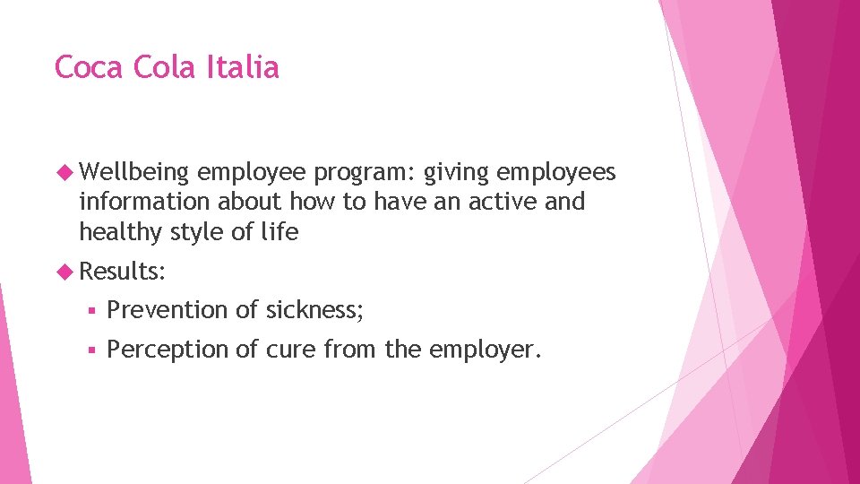 Coca Cola Italia Wellbeing employee program: giving employees information about how to have an Coca Cola Italia Wellbeing employee program: giving employees information about how to have an
