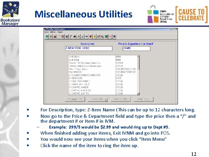 Miscellaneous Utilities • • • – For Description, type: Z-Item Name (This can be Miscellaneous Utilities • • • – For Description, type: Z-Item Name (This can be
