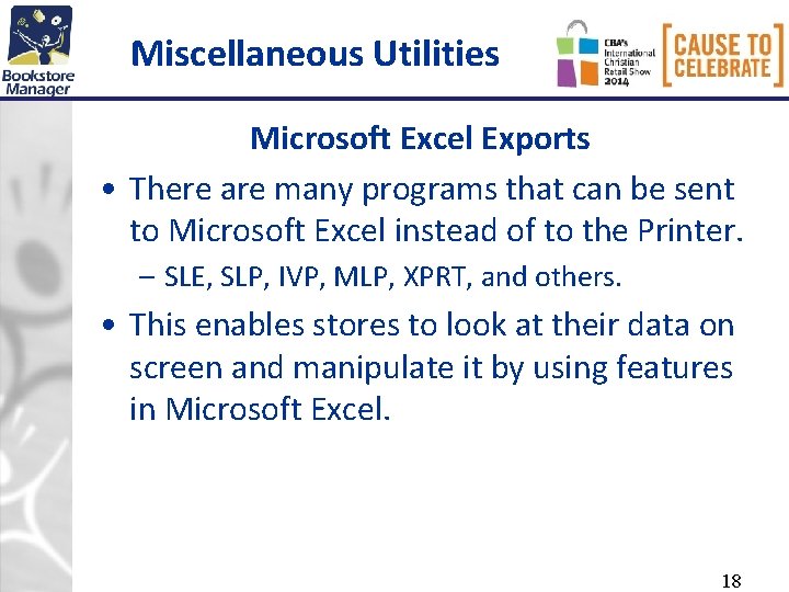 Miscellaneous Utilities Microsoft Excel Exports • There are many programs that can be sent Miscellaneous Utilities Microsoft Excel Exports • There are many programs that can be sent