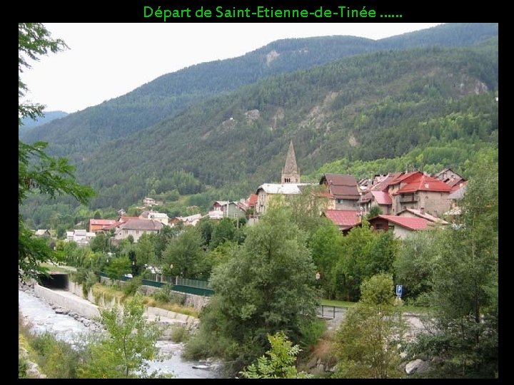 Départ de Saint-Etienne-de-Tinée …… 