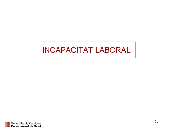 INCAPACITAT LABORAL 10 