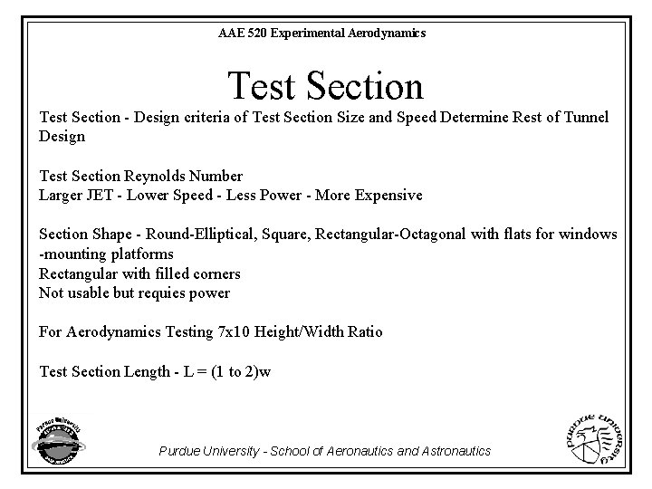 AAE 520 Experimental Aerodynamics Test Section - Design criteria of Test Section Size and