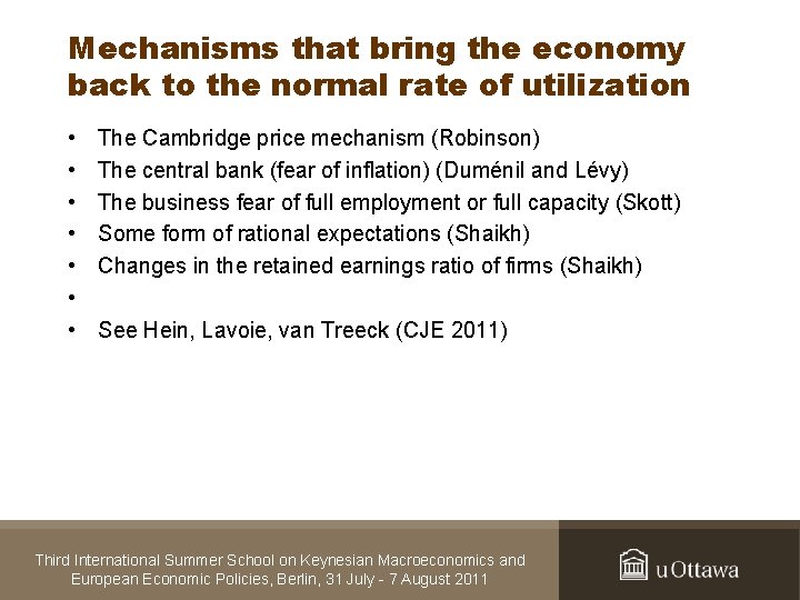 Mechanisms that bring the economy back to the normal rate of utilization • •