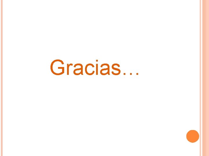 Gracias… 