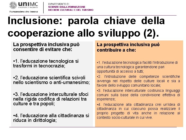 Inclusione: parola chiave della cooperazione allo sviluppo (2). La prospettiva inclusiva può consentire di