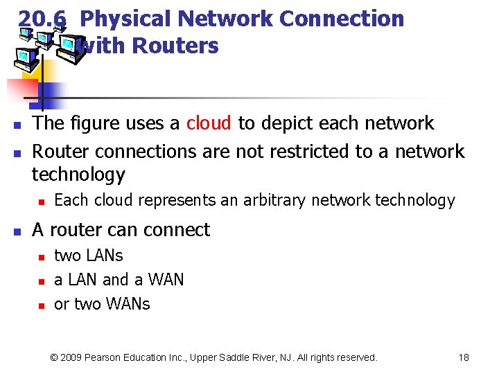 20. 6 Physical Network Connection with Routers n n The figure uses a cloud