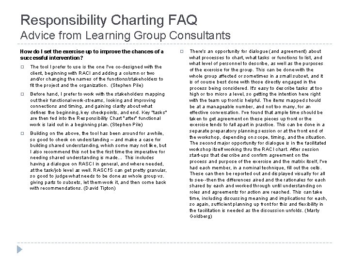 Responsibility Charting FAQ Advice from Learning Group Consultants How do I set the exercise