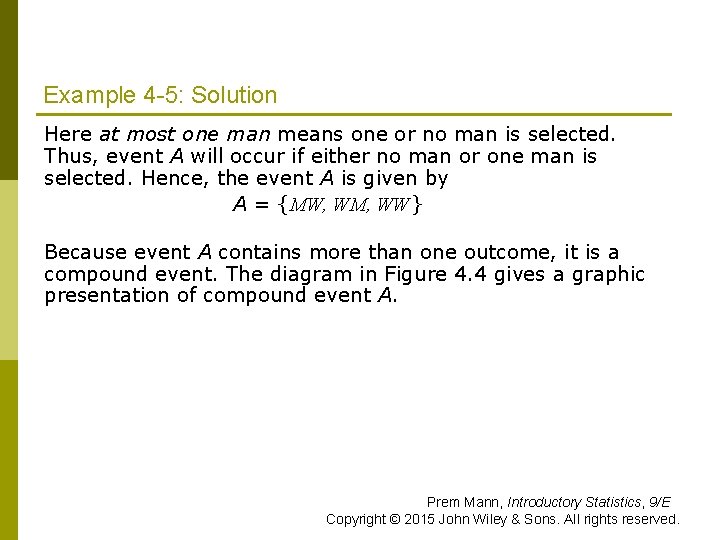 Example 4 -5: Solution Here at most one man means one or no man