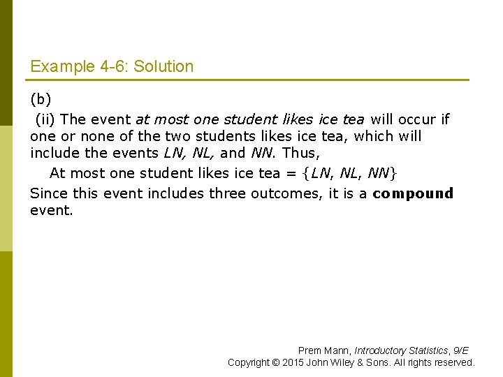 Example 4 -6: Solution (b) (ii) The event at most one student likes ice