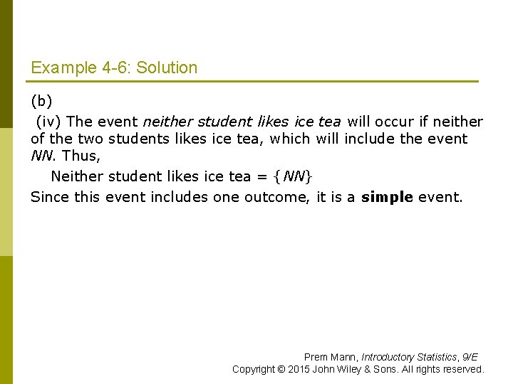 Example 4 -6: Solution (b) (iv) The event neither student likes ice tea will