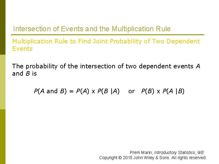 Intersection of Events and the Multiplication Rule to Find Joint Probability of Two Dependent