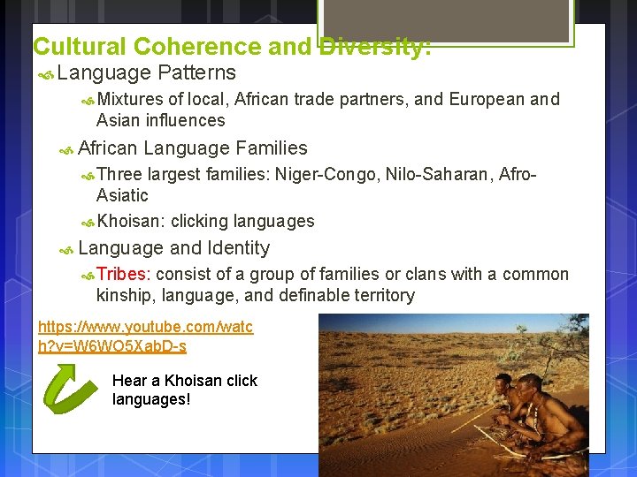 Cultural Coherence and Diversity: Language Patterns Mixtures of local, African trade partners, and European