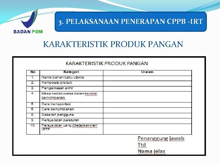 3. PELAKSANAAN PENERAPAN CPPB -IRT KARAKTERISTIK PRODUK PANGAN 