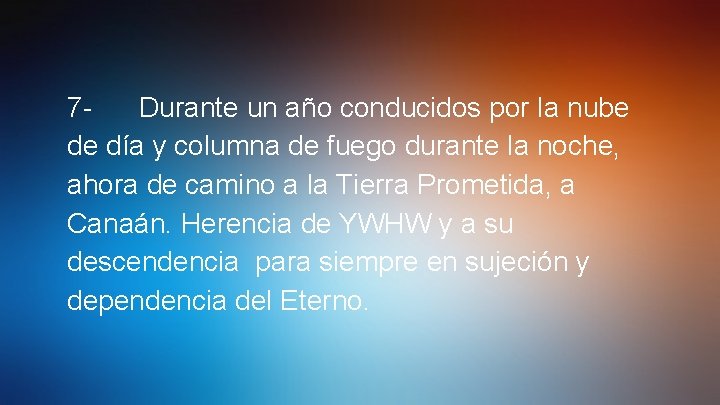 7 Durante un año conducidos por la nube de día y columna de fuego
