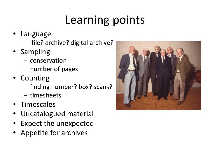 Learning points • Language file? archive? digital archive? • Sampling conservation number of pages