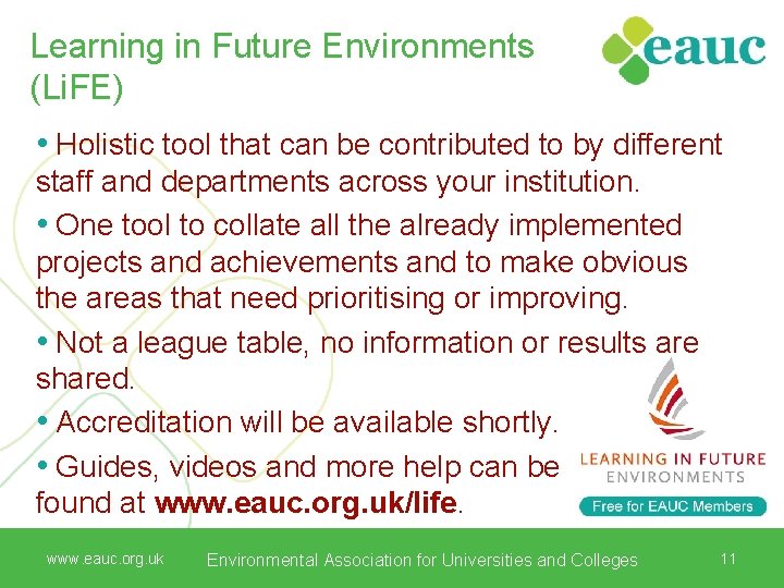 Learning in Future Environments (Li. FE) • Holistic tool that can be contributed to