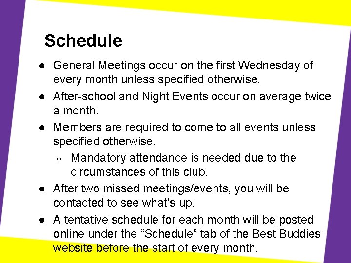 Schedule ● General Meetings occur on the first Wednesday of every month unless specified