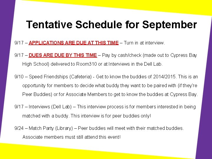 Tentative Schedule for September 9/17 – APPLICATIONS ARE DUE AT THIS TIME – Turn