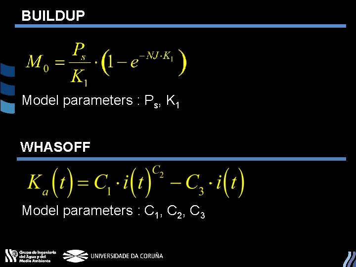 BUILDUP Model parameters : Ps, K 1 WHASOFF Model parameters : C 1, C