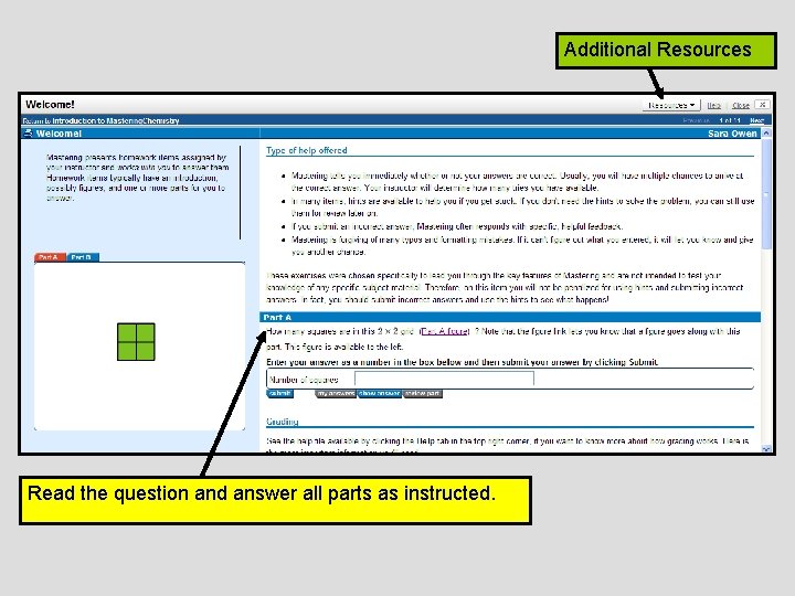 Additional Resources Read the question and answer all parts as instructed. 