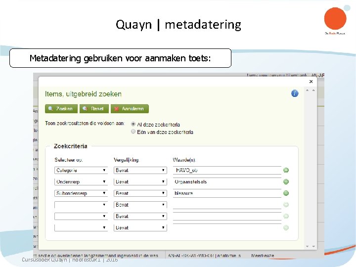 Quayn | metadatering Metadatering gebruiken voor aanmaken toets: Cursusboek Quayn | hoofdstuk 1 |