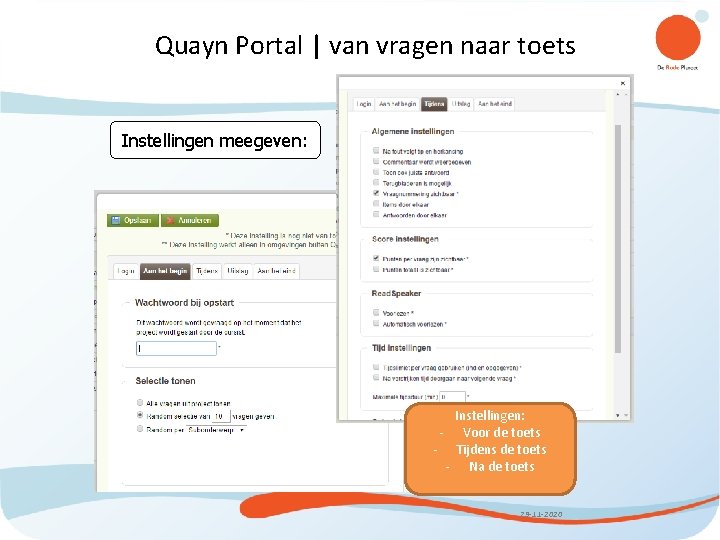 Quayn Portal | van vragen naar toets Instellingen meegeven: Instellingen: - Voor de toets