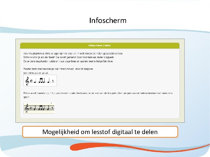 Infoscherm Mogelijkheid om lesstof digitaal te delen 