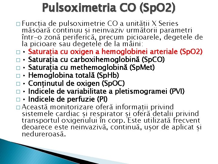Pulsoximetria CO (Sp. O 2) � Funcția de pulsoximetrie CO a unității X Series