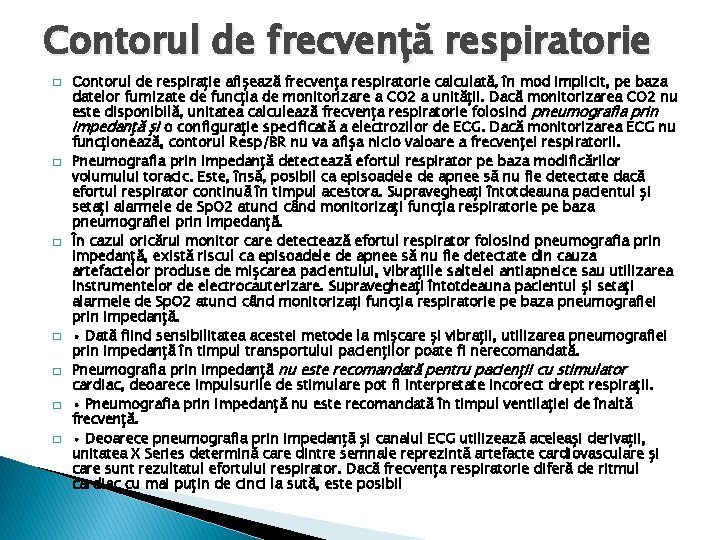 Contorul de frecvență respiratorie � � � � Contorul de respirație afișează frecvența respiratorie