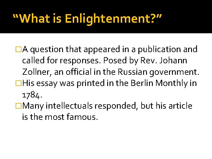 “What is Enlightenment? ” �A question that appeared in a publication and called for