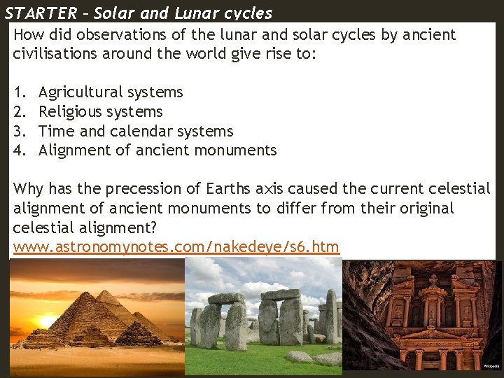 STARTER – Solar and Lunar cycles How did observations of the lunar and solar
