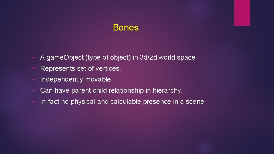 Bones • A game. Object (type of object) in 3 d/2 d world space