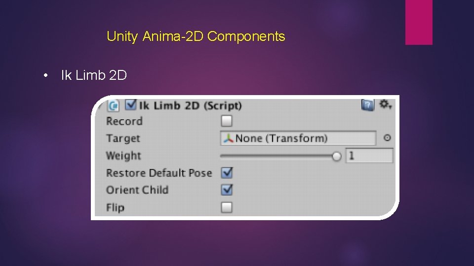 Unity Anima-2 D Components • Ik Limb 2 D 