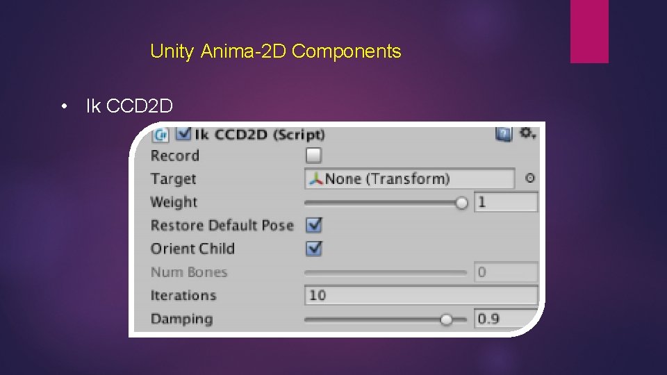 Unity Anima-2 D Components • Ik CCD 2 D 