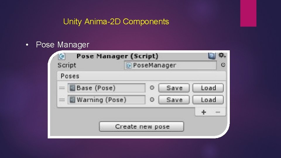 Unity Anima-2 D Components • Pose Manager 
