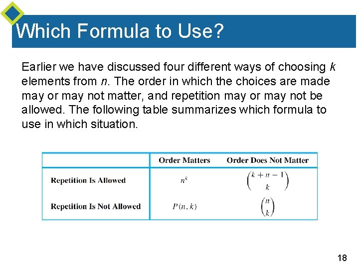 Which Formula to Use? Earlier we have discussed four different ways of choosing k