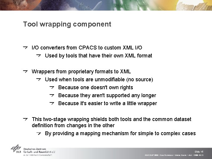 Tool wrapping component I/O converters from CPACS to custom XML I/O Used by tools
