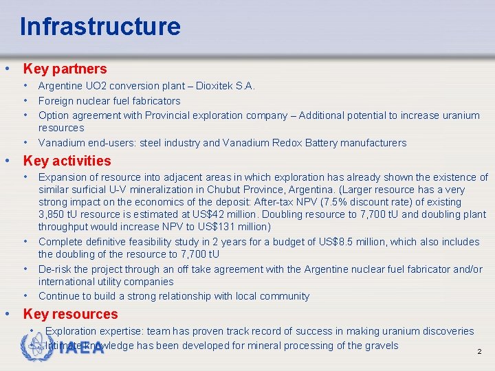 Infrastructure • Key partners • Argentine UO 2 conversion plant – Dioxitek S. A.