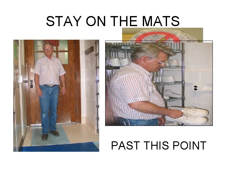 STAY ON THE MATS PAST THIS POINT 