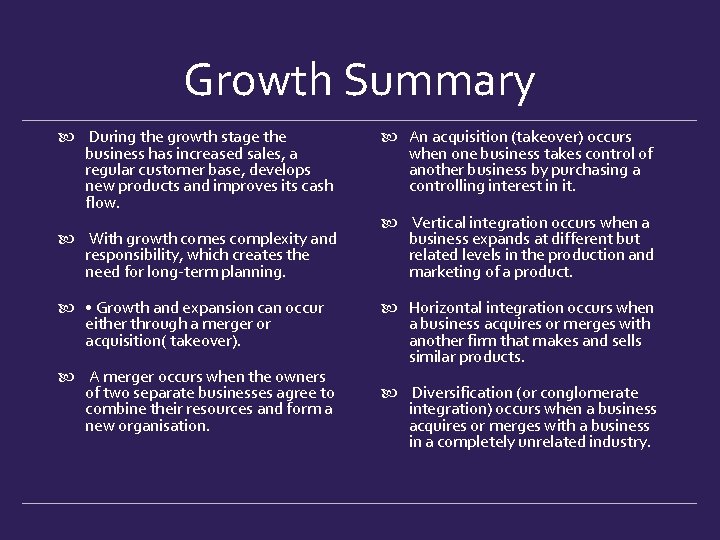 Growth Summary During the growth stage the business has increased sales, a regular customer Growth Summary During the growth stage the business has increased sales, a regular customer