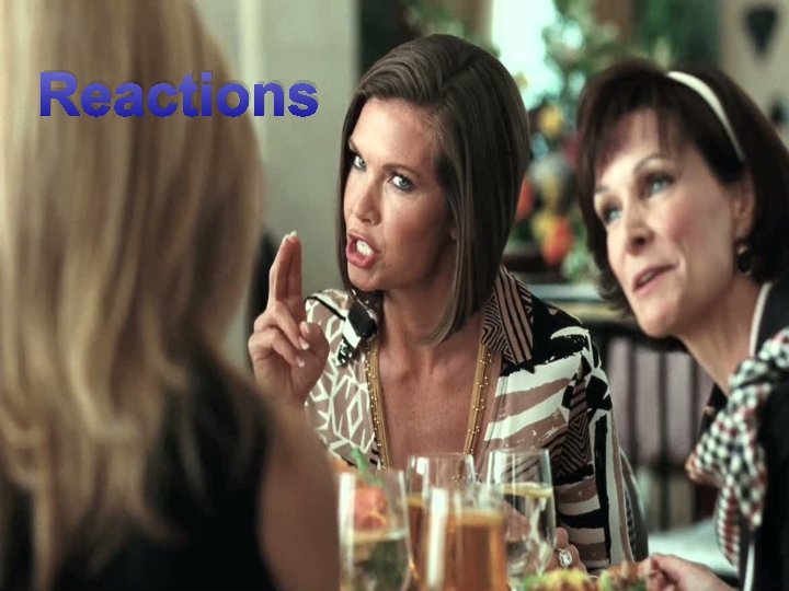 Reactions 