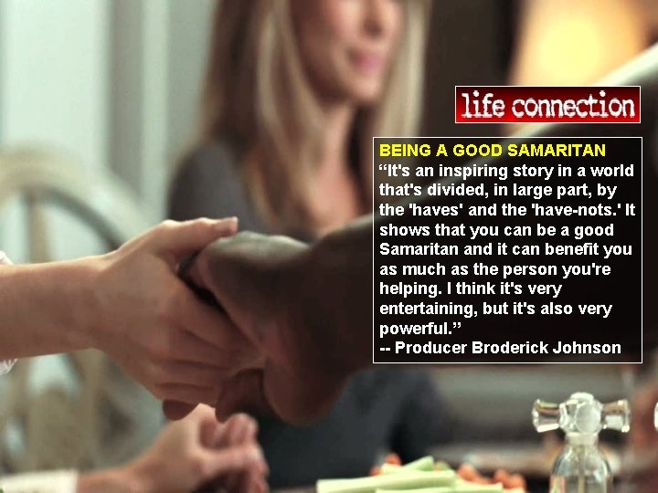BEING A GOOD SAMARITAN “It's an inspiring story in a world that's divided, in