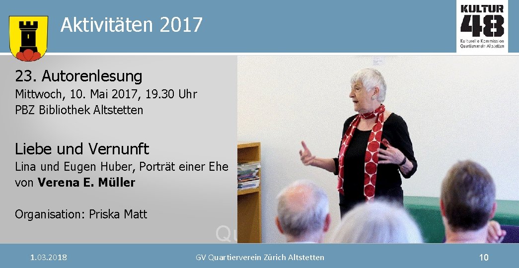 Aktivitäten 2017 23. Autorenlesung Mittwoch, 10. Mai 2017, 19. 30 Uhr PBZ Bibliothek Altstetten