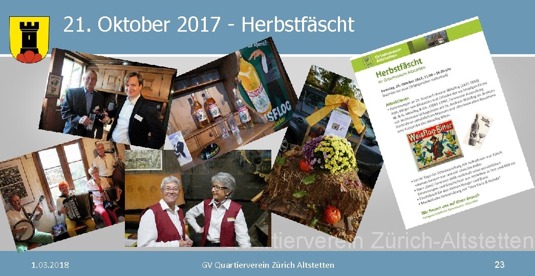 21. Oktober 2017 - Herbstfäscht Quartierverein Zürich-Altstetten 1. 03. 2018 GV Quartierverein Zürich Altstetten