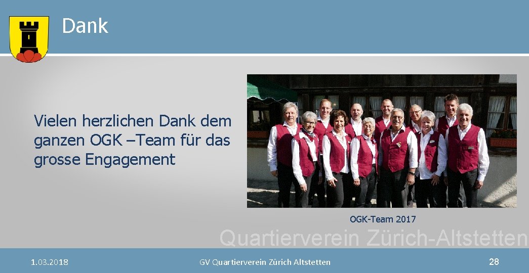 Dank Vielen herzlichen Dank dem ganzen OGK –Team für das grosse Engagement OGK-Team 2017