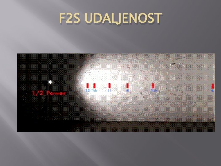 F 2 S UDALJENOST 