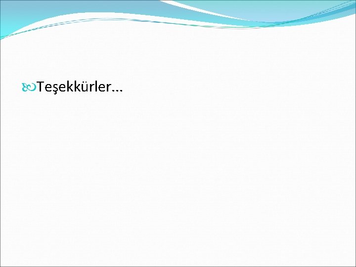  Teşekkürler. . . 