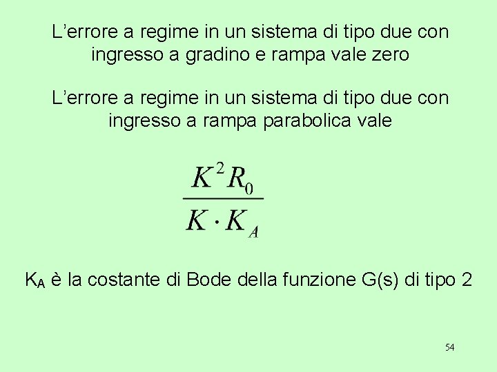 L’errore a regime in un sistema di tipo due con ingresso a gradino e