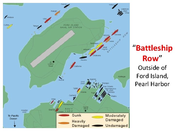 “Battleship Row” Outside of Ford Island, Pearl Harbor 